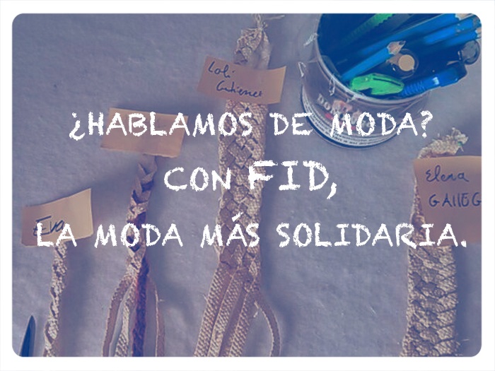 FID, moda y solidaridad de la mano